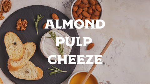 Recipe: Homemade Almond Pulp Cheeze