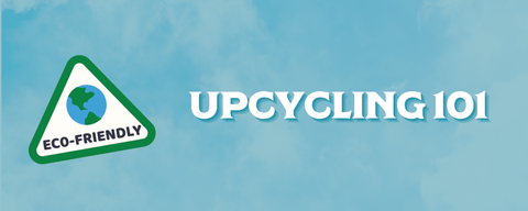 What is upcycling, anyways?